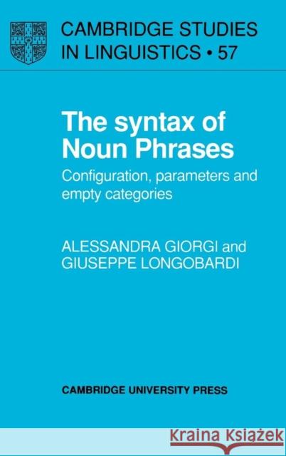 The Syntax of Noun Phrases: Configuration, Parameters and Empty Categories