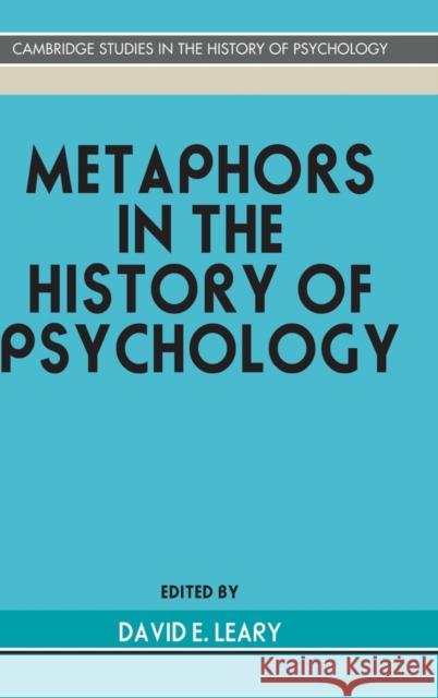 Metaphors in the History of Psychology