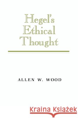 Hegel's Ethical Thought