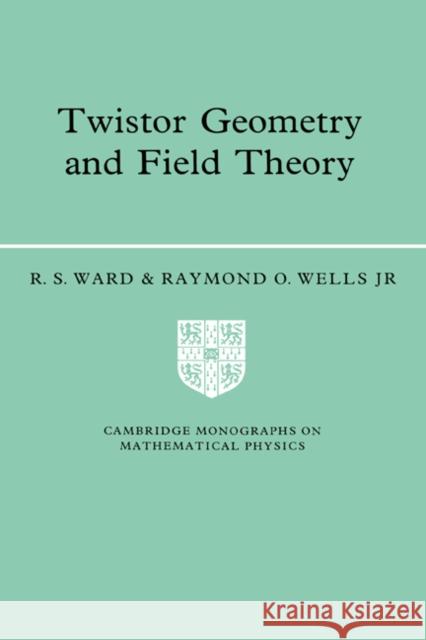 Twistor Geometry and Field Theory