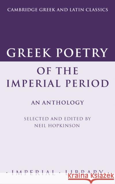 Greek Poetry of the Imperial Period: An Anthology