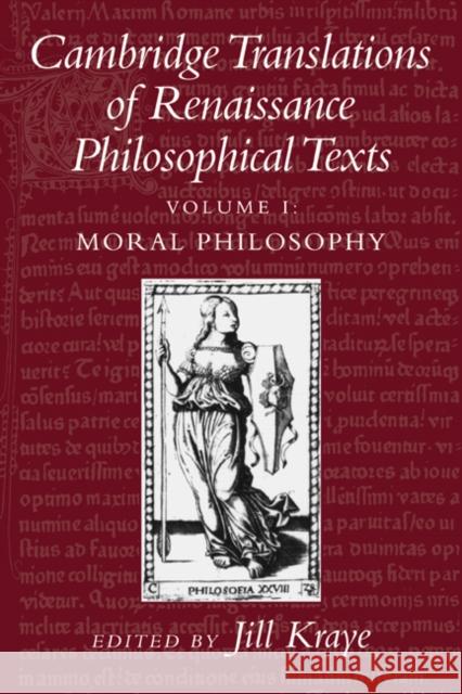 Cambridge Translations of Renaissance Philosophical Texts: Moral and Political Philosophy