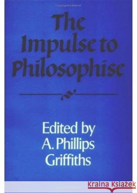 The Impulse to Philosophise