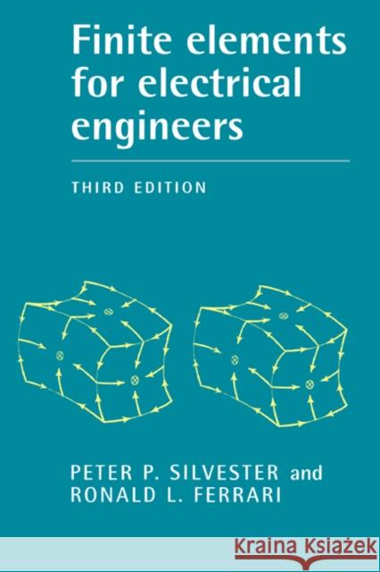 Finite Elements for Electrical Engineers