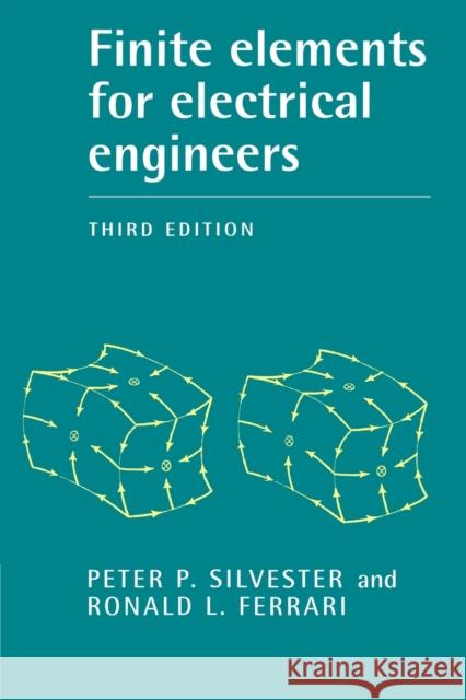 Finite Elements for Electrical Engineers