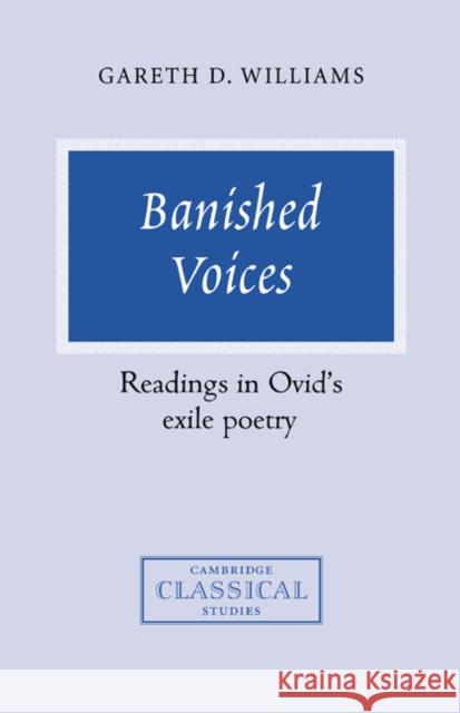 Banished Voices: Readings in Ovid's Exile Poetry