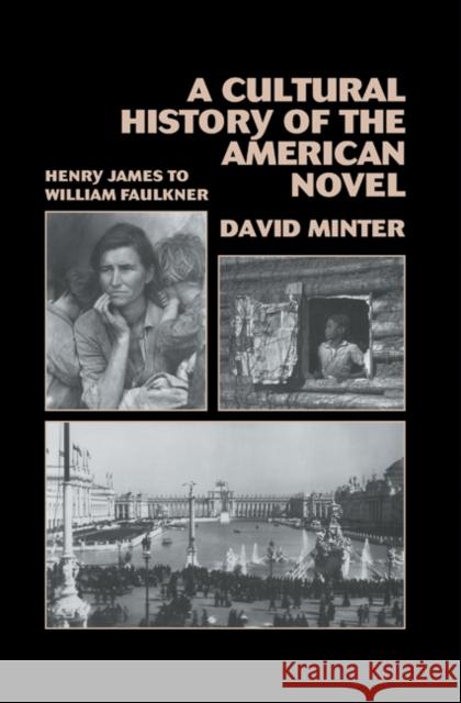 A Cultural History of the American Novel, 1890-1940: Henry James to William Faulkner