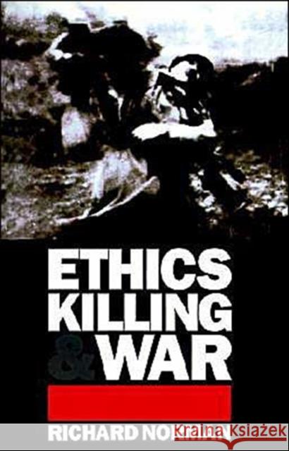 Ethics, Killing, and War