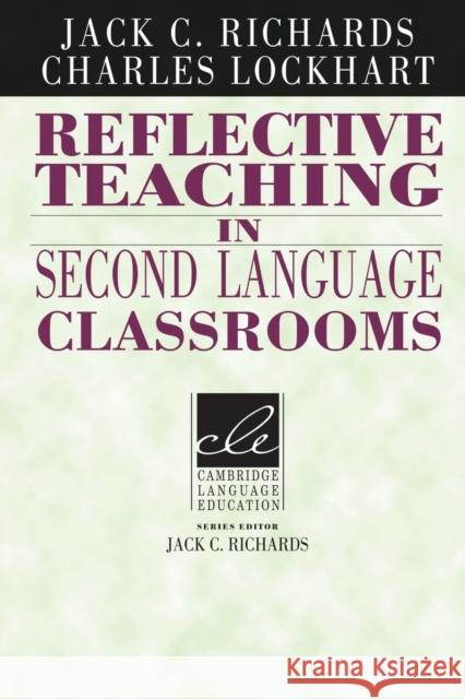 Reflective Teaching in Second Language Classrooms