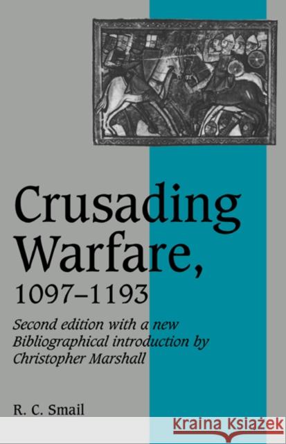 Crusading Warfare, 1097-1193