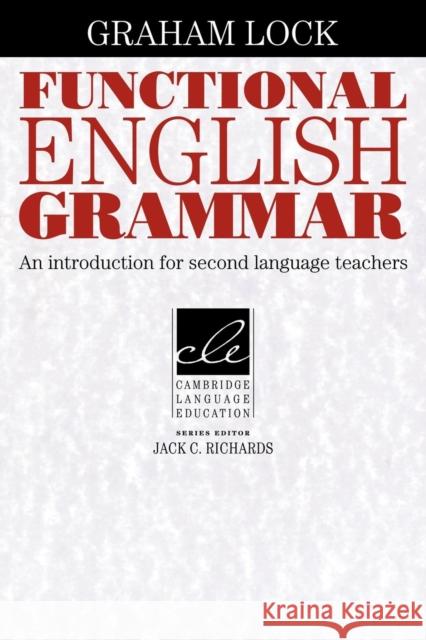 Functional English Grammar: An Introduction for Second Language Teachers