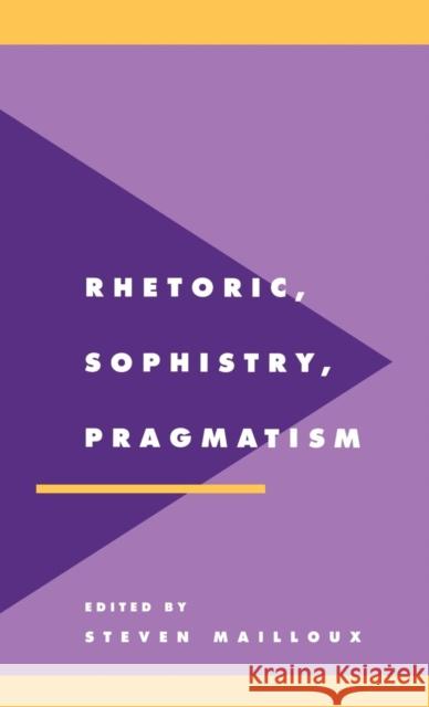 Rhetoric, Sophistry, Pragmatism