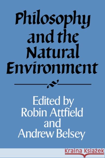 Philosophy and the Natural Environment