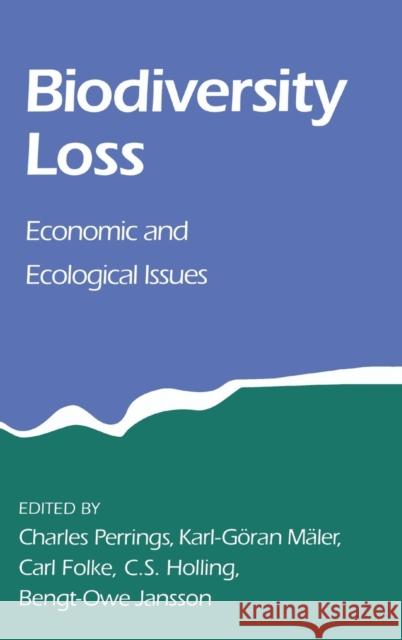 Biodiversity Loss: Economic and Ecological Issues