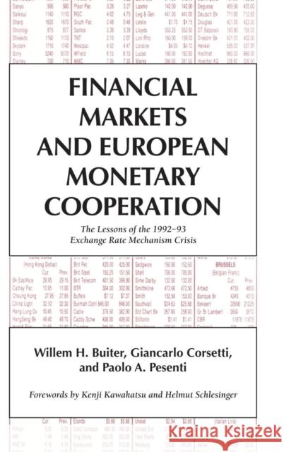 Financial Markets and European Monetary Cooperation: The Lessons of the 1992–93 Exchange Rate Mechanism Crisis