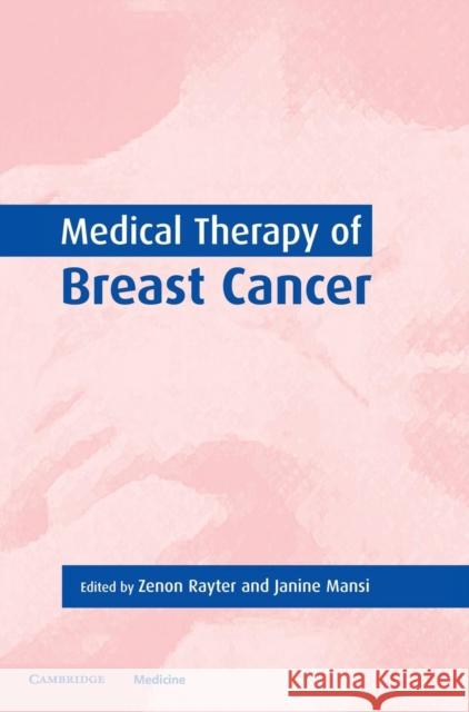 Medical Therapy of Breast Cancer