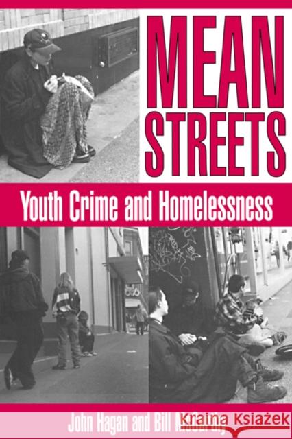 Mean Streets: Youth Crime and Homelessness