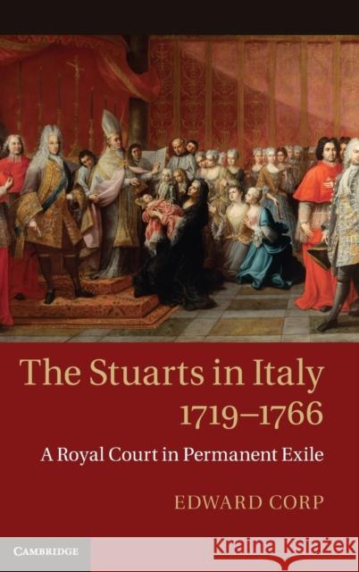 The Stuarts in Italy, 1719-1766