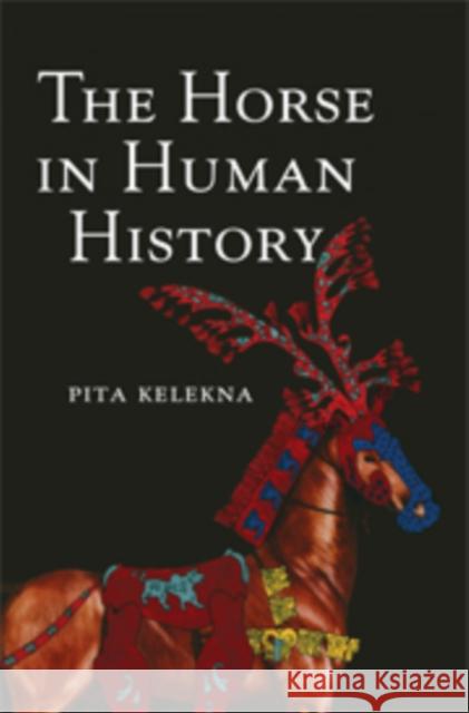 The Horse in Human History