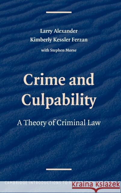 Crime and Culpability: A Theory of Criminal Law