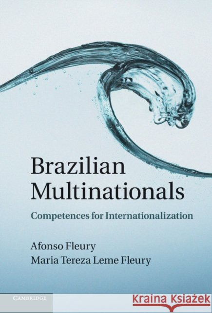 Brazilian Multinationals: Competences for Internationalization