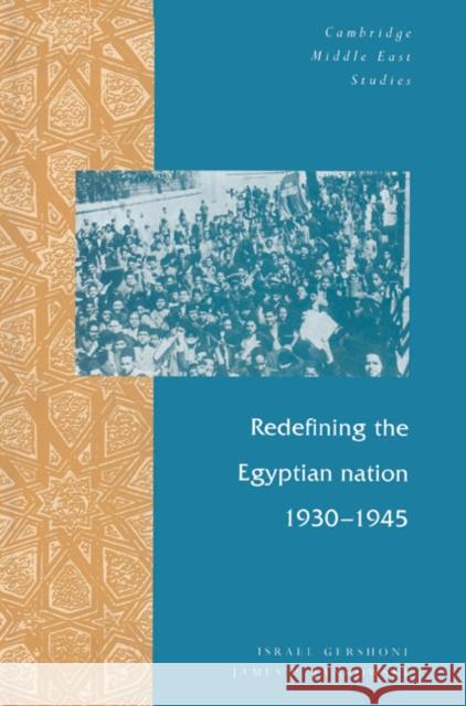 Redefining the Egyptian Nation, 1930 1945