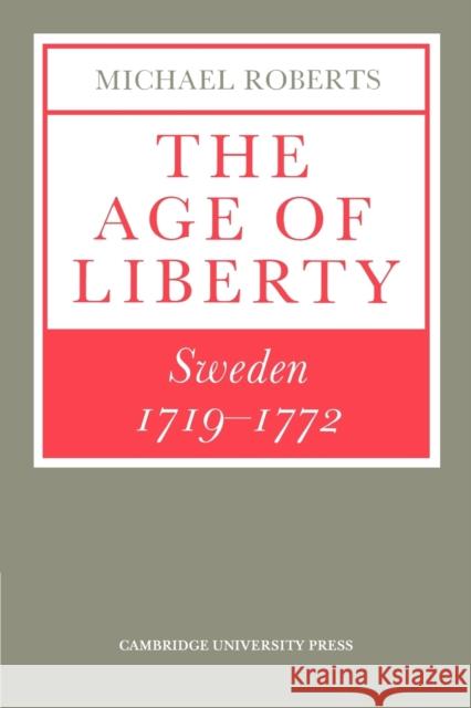 The Age of Liberty: Sweden 1719-1772