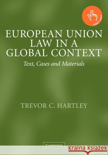 European Union Law in a Global Context: Text, Cases and Materials