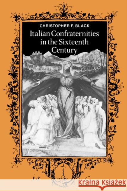Italian Confraternities in the Sixteenth Century