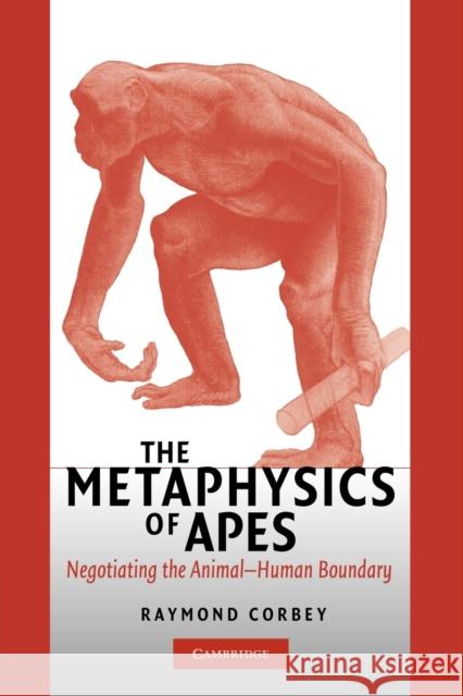 The Metaphysics of Apes: Negotiating the Animal-Human Boundary