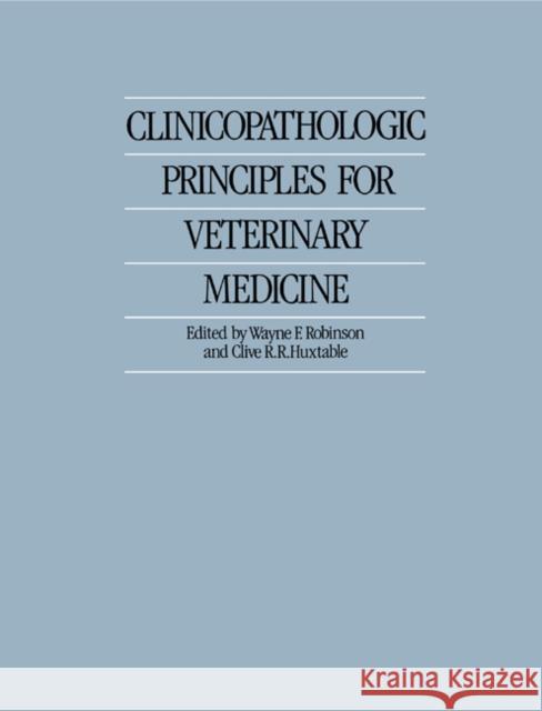 Clinicopathologic Principles for Veterinary Medicine