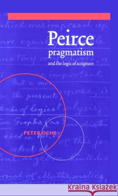 Peirce, Pragmatism, and the Logic of Scripture