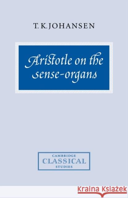 Aristotle on the Sense-Organs