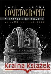 Cometography, Volume 4: 1933-1959: A Catalog of Comets