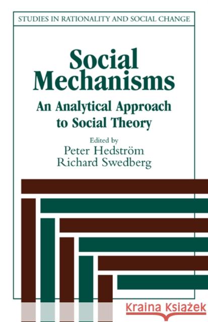 Social Mechanisms: An Analytical Approach to Social Theory