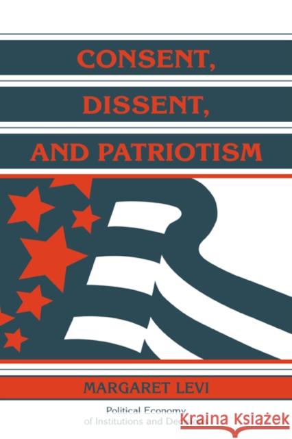 Consent, Dissent, and Patriotism