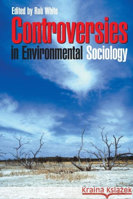 Controversies in Environmental Sociology