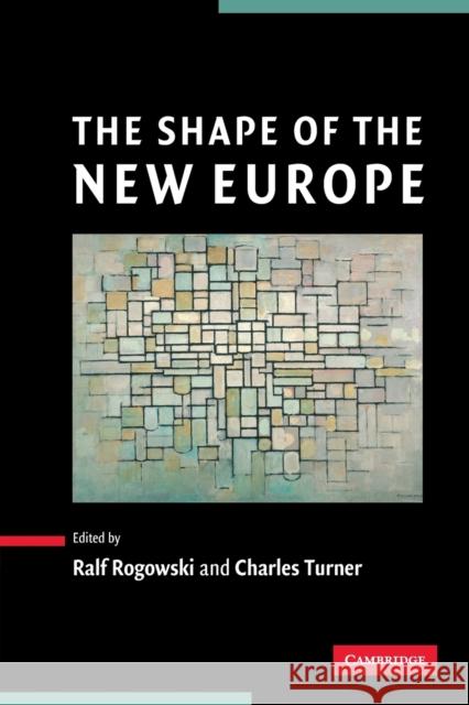 The Shape of the New Europe