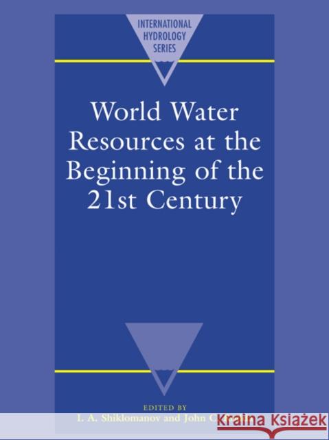 World Water Resources at the Beginning of the Twenty-First Century