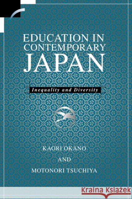 Education in Contemporary Japan: Inequality and Diversity
