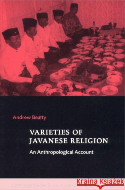 Varieties of Javanese Religion: An Anthropological Account