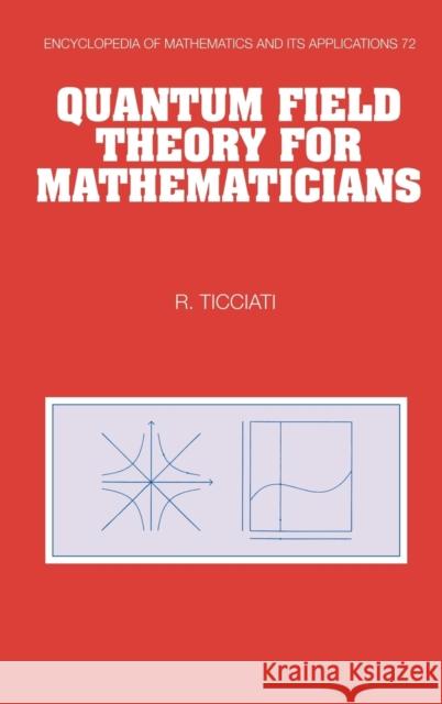 Quantum Field Theory for Mathematicians