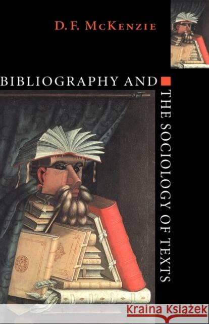 Bibliography and the Sociology of Texts