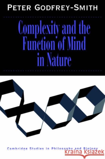 Complexity and the Function of Mind in Nature