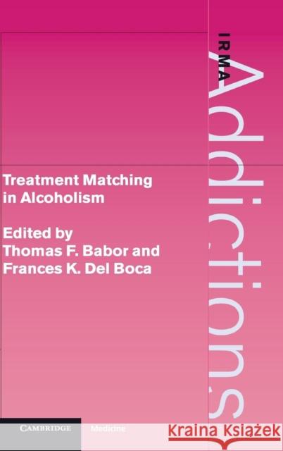 Treatment Matching in Alcoholism