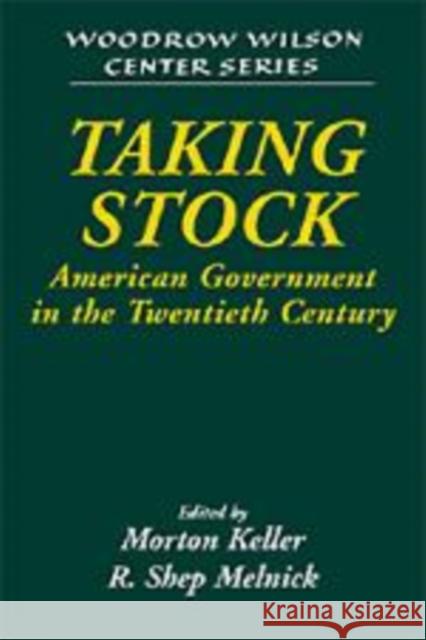 Taking Stock: American Government in the Twentieth Century