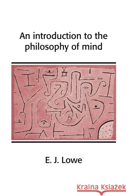 An Introduction to the Philosophy of Mind