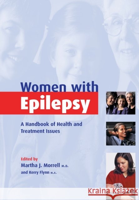 Women with Epilepsy: A Handbook of Health and Treatment Issues