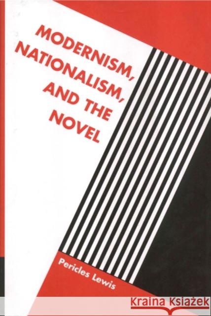 Modernism, Nationalism, and the Novel