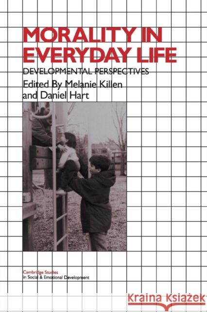 Morality in Everyday Life: Developmental Perspectives